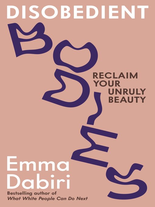 Title details for Disobedient Bodies by Emma Dabiri - Available
